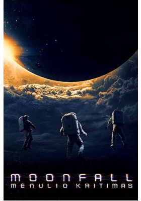 MOONFALL: MĖNULIO KRITIMAS / MOONFALL