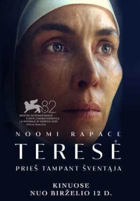 TERESĖ. PRIEŠ TAMPANT ŠVENTĄJA